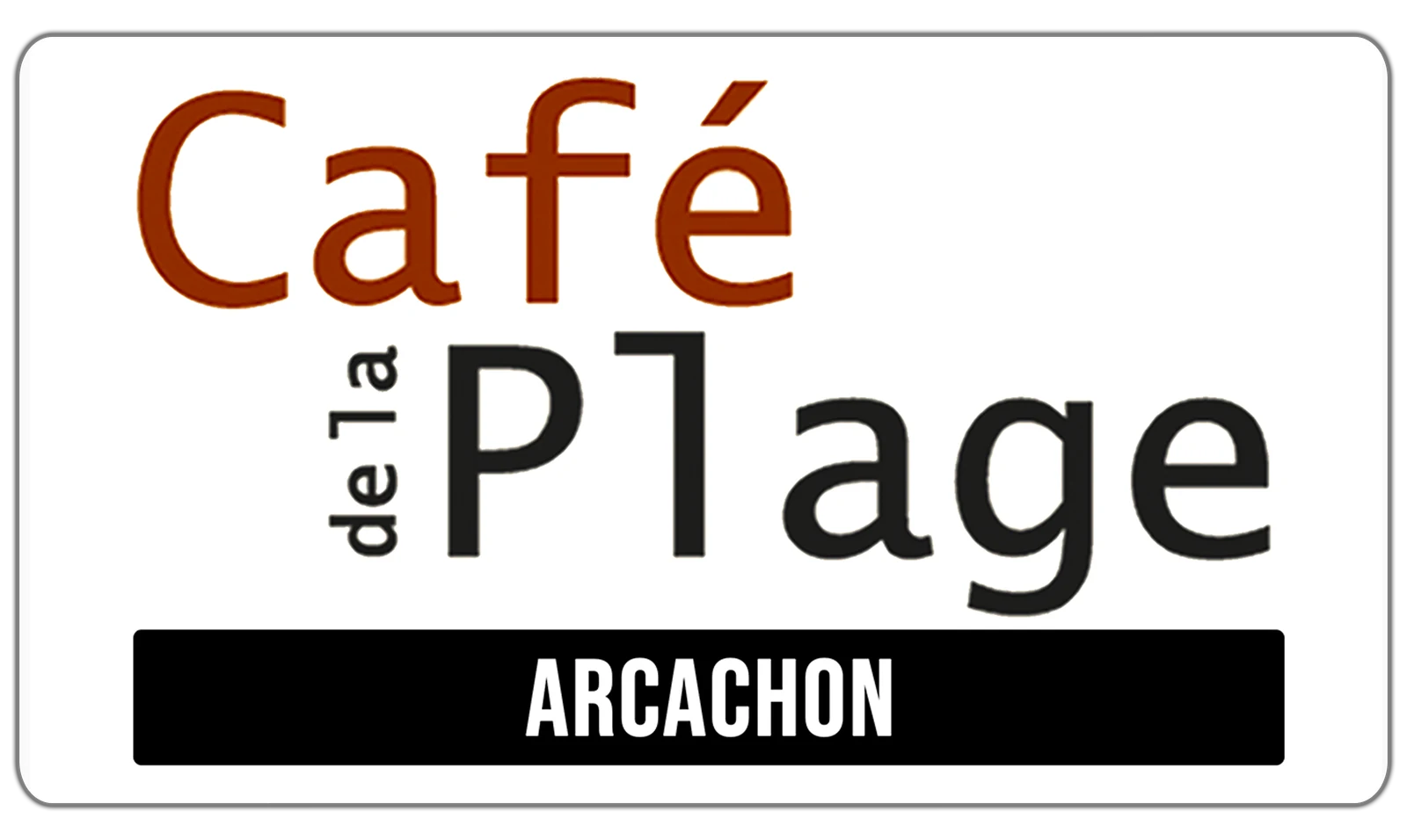 CAFE DE LA PLAGE ARCACHON